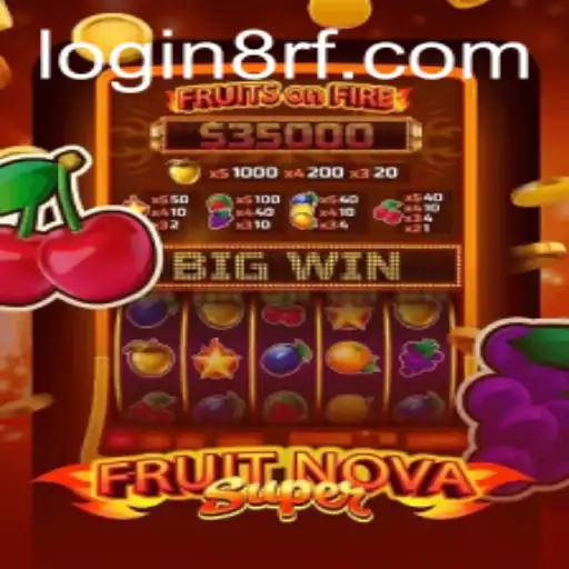 Exploring the Dynamic World of FruitNovaSuper and How to Navigate 8rf PH Login