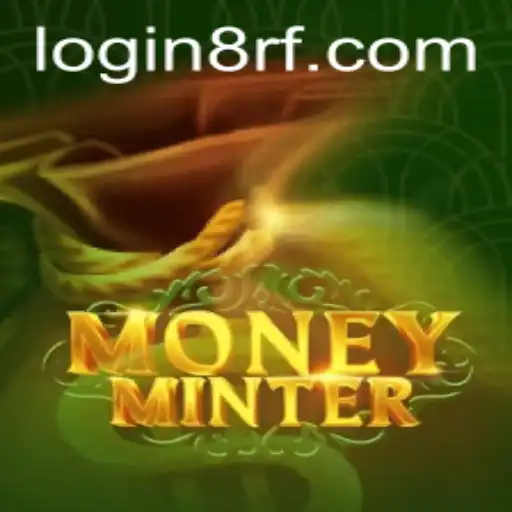 Introduction to MoneyMinter: Unlocking Wealth with 8rf PH Login