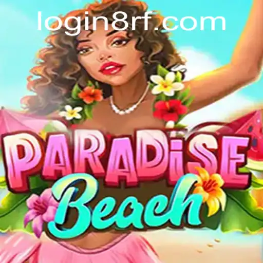 ParadiseBeach: An Exciting Adventure with 8rf PH Login